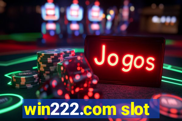 win222.com slot